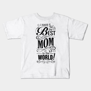 Best MOM Shirt Kids T-Shirt